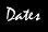 Dates